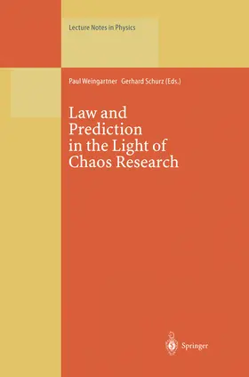 Weingartner / Schurz |  Law and Prediction in the Light of Chaos Research | eBook | Sack Fachmedien