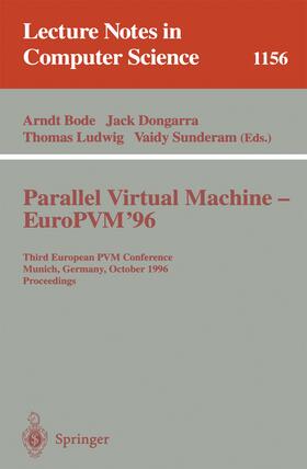 Bode / Dongarra / Ludwig |  Parallel Virtual Machine - EuroPVM'96 | eBook | Sack Fachmedien