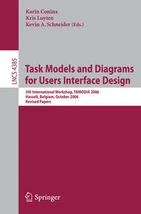 Coninx / Luyten / Schneider |  Task Models and Diagrams for Users Interface Design | eBook | Sack Fachmedien