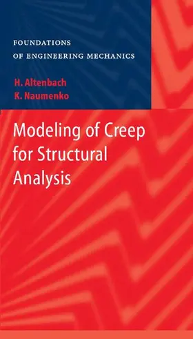 Naumenko / Altenbach |  Modeling of Creep for Structural Analysis | Buch |  Sack Fachmedien