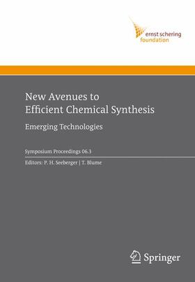 Blume / Seeberger |  New Avenues to Efficient Chemical Synthesis | Buch |  Sack Fachmedien