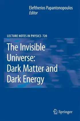 Papantonopoulos |  The Invisible Universe: Dark Matter and Dark Energy | Buch |  Sack Fachmedien