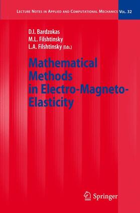 Bardzokas / Filshtinsky |  Mathematical Methods in Electro-Magneto-Elasticity | Buch |  Sack Fachmedien
