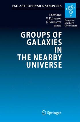 Saviane / Borissova / Ivanov |  Groups of Galaxies in the Nearby Universe | Buch |  Sack Fachmedien