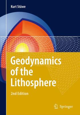 Stüwe |  Geodynamics of the Lithosphere | Buch |  Sack Fachmedien