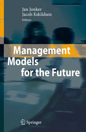 Jonker / Eskildsen |  Management Models for the Future | Buch |  Sack Fachmedien