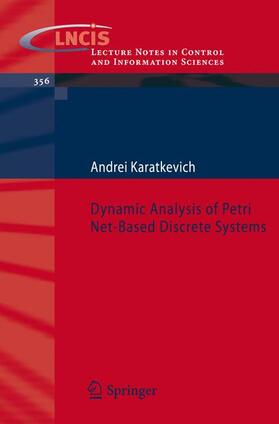Karatkevich |  Dynamic Analysis of Petri Net-Based Discrete Systems | Buch |  Sack Fachmedien