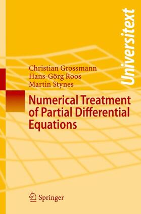 Grossmann / Stynes / Roos |  Numerical Treatment of Partial Differential Equations | Buch |  Sack Fachmedien