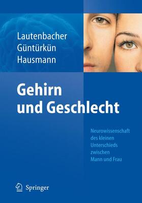 Lautenbacher / Hausmann / Güntürkün |  Gehirn und Geschlecht | Buch |  Sack Fachmedien