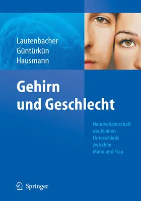 Lautenbacher / Güntürkün / Hausmann |  Gehirn und Geschlecht | eBook | Sack Fachmedien