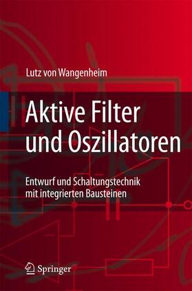 Wangenheim |  Aktive Filter und Oszillatoren | Buch |  Sack Fachmedien