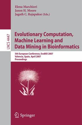 Marchiori / Rajapakse / Moore |  Evolutionary Computation, Machine Learning and Data Mining in Bioinformatics | Buch |  Sack Fachmedien