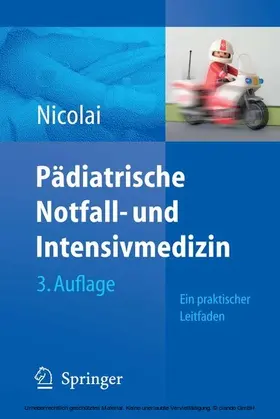 Nicolai |  Pädiatrische Notfall- und Intensivmedizin | eBook | Sack Fachmedien