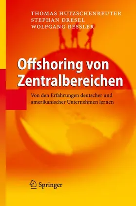 Hutzschenreuter / Dresel / Ressler |  Offshoring von Zentralbereichen | Buch |  Sack Fachmedien