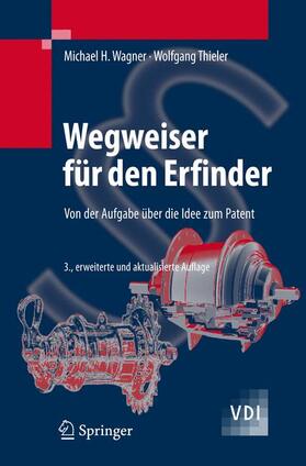 Thieler / Wagner |  Wegweiser für den Erfinder | Buch |  Sack Fachmedien