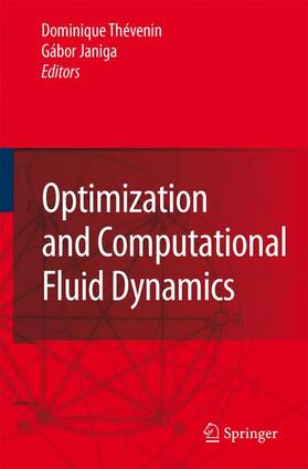 Thévenin / Janiga |  Optimization and Computational Fluid Dynamics | Buch |  Sack Fachmedien