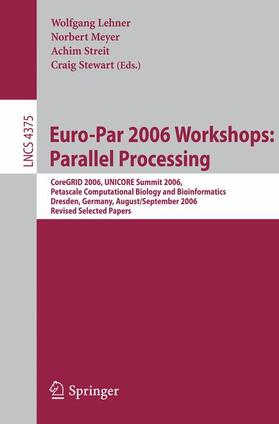 Lehner / Stewart / Meyer |  Euro-Par 2006 Workshops: Parallel Processing | Buch |  Sack Fachmedien