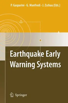 Gasparini / Zschau / Manfredi |  Earthquake Early Warning Systems | Buch |  Sack Fachmedien