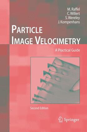 Raffel / Willert / Wereley |  Particle Image Velocimetry | Buch |  Sack Fachmedien