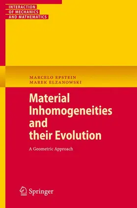 Epstein / Elzanowski |  Material Inhomogeneities and their Evolution | Buch |  Sack Fachmedien