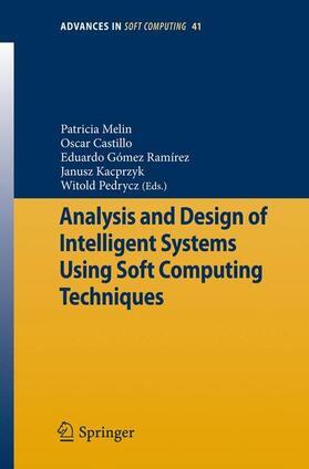 Melin / Pedrycz / Castillo |  Analysis and Design of Intelligent Systems Using Soft Computing Techniques | Buch |  Sack Fachmedien