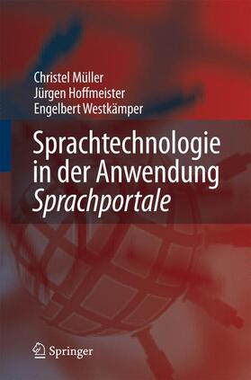 Müller / Westkämper / Hoffmeister |  Sprachtechnologie in der Anwendung - | Buch |  Sack Fachmedien