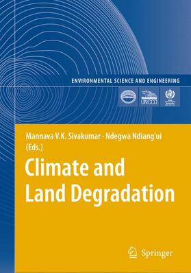 Ndiang'ui / Sivakumar |  Climate and Land Degradation | Buch |  Sack Fachmedien