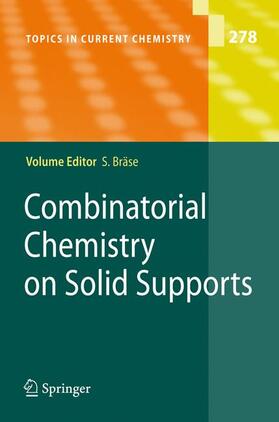 Braese |  Combinatorial Chemistry on Solid Supports | Buch |  Sack Fachmedien