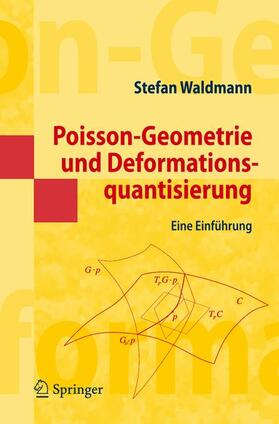 Waldmann |  Poisson-Geometrie und Deformationsquantisierung | Buch |  Sack Fachmedien