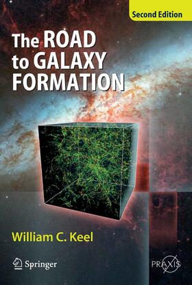 Keel |  The Road to Galaxy Formation | eBook | Sack Fachmedien