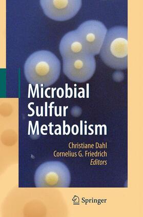 Friedrich / Dahl |  Microbial Sulfur Metabolism | Buch |  Sack Fachmedien