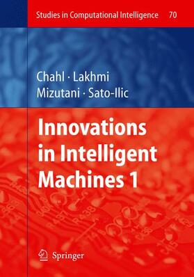 Chahl / Sato-Ilic / Mizutani |  Innovations in Intelligent Machines - 1 | Buch |  Sack Fachmedien