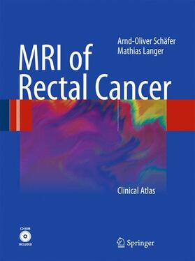 Langer / Schäfer |  MRI of Rectal Cancer | Buch |  Sack Fachmedien
