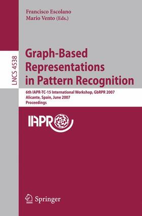 Vento / Escolano |  Graph-Based Representations in Pattern Recognition | Buch |  Sack Fachmedien