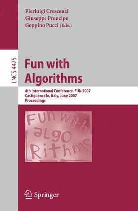 Crescenzi / Prencipe / Pucci |  Fun with Algorithms | Buch |  Sack Fachmedien