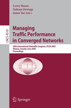 Mason / Yan / Drwiega |  Managing Traffic Performance in Converged Networks | Buch |  Sack Fachmedien