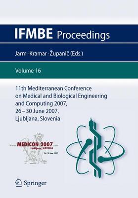 Jarm / Zupanic / Kramar |  11th Mediterranean Conference on Medical and Biological Engineering and Computing 2007 | Buch |  Sack Fachmedien