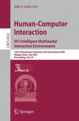 Jacko |  Human-Computer Interaction. HCI Intelligent Multimodal Interaction Environments | Buch |  Sack Fachmedien