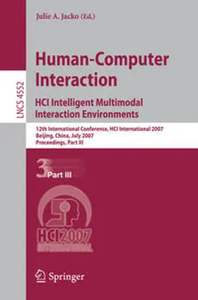 Jacko | Human-Computer Interaction. HCI Intelligent Multimodal Interaction Environments | E-Book | sack.de