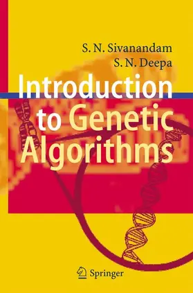 Sivanandam / Deepa |  Introduction to Genetic Algorithms | Buch |  Sack Fachmedien