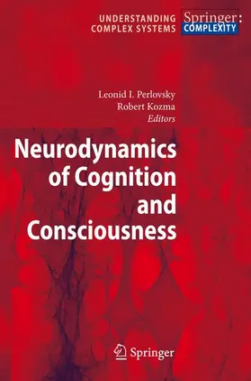 Perlovsky / Kozma |  Neurodynamics of Cognition and Consciousness | Buch |  Sack Fachmedien