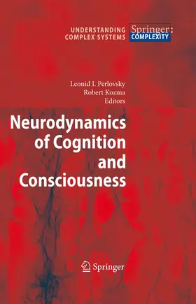 Perlovsky / Kozma |  Neurodynamics of Cognition and Consciousness | eBook | Sack Fachmedien