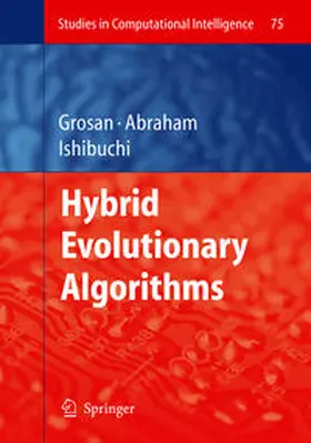 Grosan / Abraham / Ishibuchi |  Hybrid Evolutionary Algorithms | eBook | Sack Fachmedien