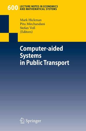 Hickman / Mirchandani / Voß |  Computer-aided Systems in Public Transport | eBook | Sack Fachmedien