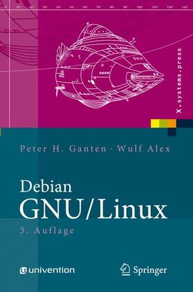 Ganten / Alex |  Debian GNU/Linux. Version etch | Buch |  Sack Fachmedien