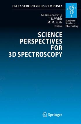 Kissler-Patig / Roth / Walsh |  Science Perspectives for 3D Spectroscopy | Buch |  Sack Fachmedien