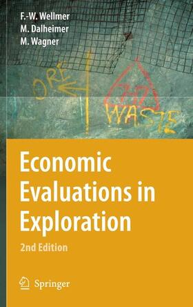 Wellmer / Dalheimer / Wagner |  Economic Evaluations in Exploration | eBook | Sack Fachmedien