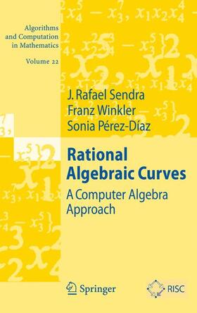 Sendra / Pérez-Diaz / Winkler |  Rational Algebraic Curves | Buch |  Sack Fachmedien