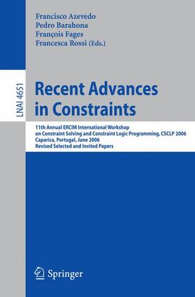 Azevedo / Rossi / Barahona |  Recent Advances in Constraints | Buch |  Sack Fachmedien