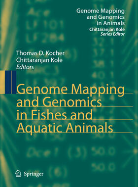 Kocher / Kole |  Genome Mapping and Genomics in Fishes and Aquatic Animals | eBook | Sack Fachmedien